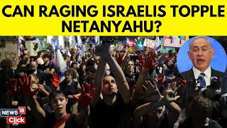 Israel News | Anti Bibi Rage Is Worsening In Israel, Protesters Demand Comprehensive Deal | N18G