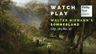 Walter Niemann: Sommerland, Op. 163 No. 2