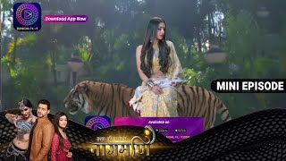 Ishq Ki Dastaan Naagmani | 27 April  2023 Episode 274 | Mini Episod | Dangal TV