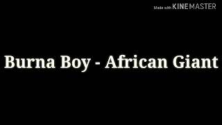 Burna Boy - African Giant lyrics