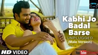 Kabhi Jo Badal Barse | Male Version |  (Arijit Singh) (JackPot) Karaoke Song by D.K 4 You