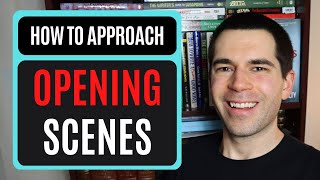 Write Your Opening Scene LAST (Writing Advice)