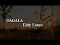 Eddy Kenzo  -  DAGALA. ( Lyrics)