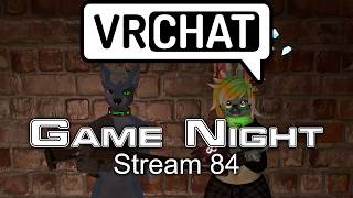 VRChat - #84 - Game Night