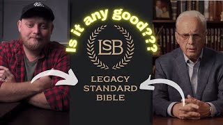 The Good, Bad, and Ugly of the Legacy Standard Bible!