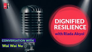 Riada talks to Wai Wai Nu, a prominent Rohingya activist for peace and human rights in Myanmar