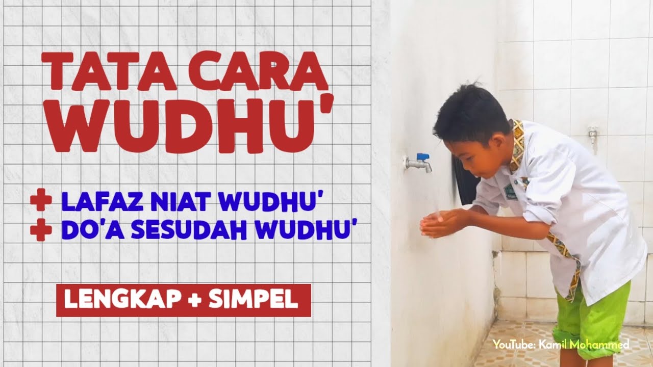 BELAJAR TATA CARA WUDHU BESERTA SUNNAH - Lengkap Dengan Lafaz Niat ...