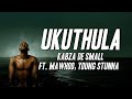 Kabza De Small - Ukuthula ft. MaWhoo, Young Stunna (Lyric Visualizer)