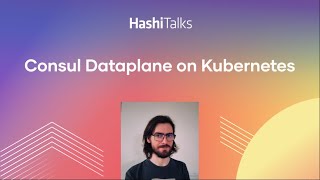 Consul Dataplane on Kubernetes