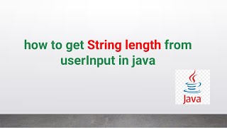 how to get String length from userInput in java #scanner #string #javainterviewquestionsandanswers