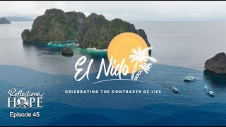 Reflections of Hope Episode 45: El Nido | Taj Pacleb