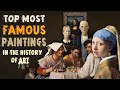 Top Most Famous Paintings In The History Of Art