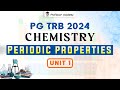 PG TRB 2024 Chemistry | Periodic properties- UNIT 1 | Professor Academy