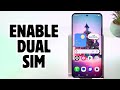 How to Activate Dual SIM Always On Feature on Samsung Galaxy S25 - Step-by-Step Guide