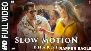 Slow Motion Full Video Song – Bharat (2019) Ft. Salman Khan & Disha HD 1080p