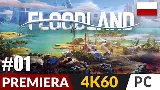 Floodland PL #1 💧 Survival i strategia z polskiego studia | Gameplay po polsku 4K