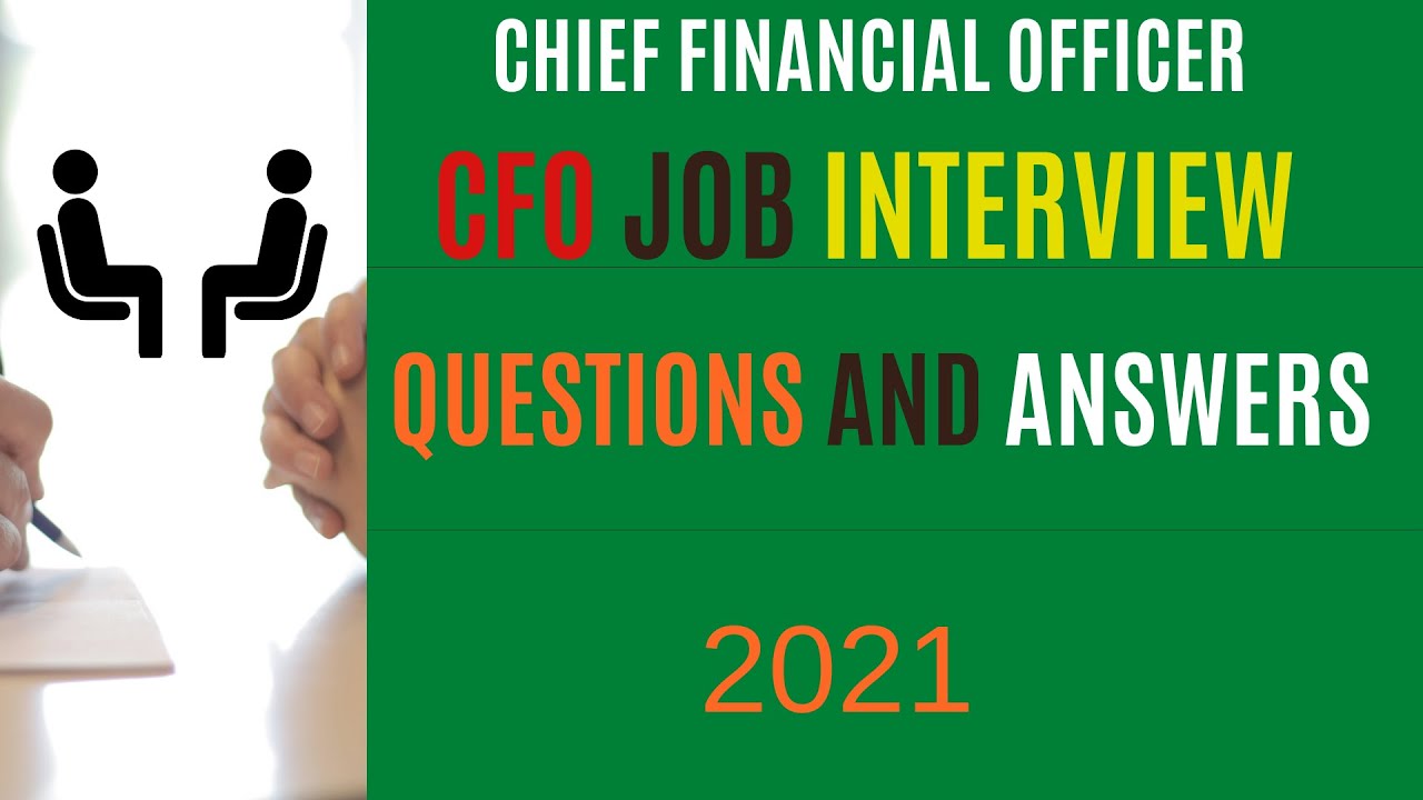 Chief Financial Officer CFO Interview Questions & Answers 2021 | Top 10 ...