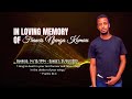 In loving Memory of  Francis Njenga Kamau