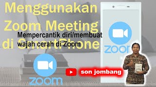 Mempercantik/mencerahkan Wajah di Aplikasi Zoom meeting#34