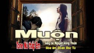 karaoke Muộn, sáng tác Nguyễn Hồng Thuận, hòa âm Đoàn Đức Tú, giọng Nữ thấp