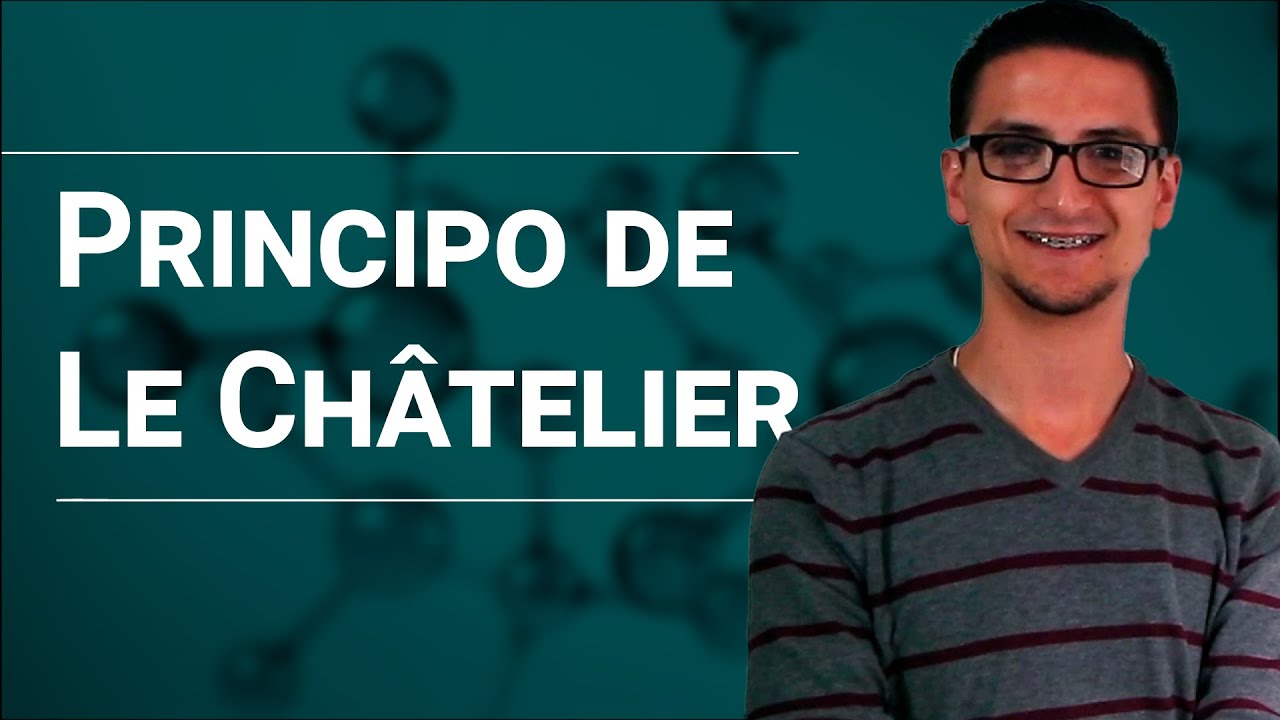 Equilibrio Químico: Principio De Le Chatelier - YouTube