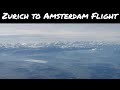 ✈️ Zurich to Amsterdam: Breathtaking Alps & Smooth Landing | KLM Flight 1958 🏞️