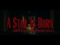 A Star Is Born (2018) | Cinematography Reel