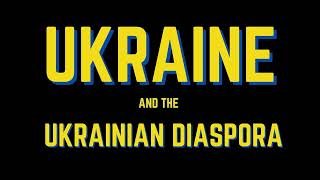 Ukraine and the Ukrainian Diaspora | A new film collection by HighballTV