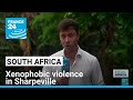 Xenophobic violence after local shop owner killing in Sharpeville • FRANCE 24 English