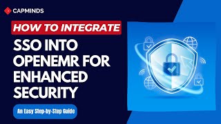 How To Secure OpenEMR Using SSO: A Must-Know Tips