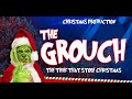 The Grouch: The Thief Who Stole Christmas.