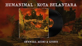 HUMANIMAL - KOTA BELANTARA (OFFICIAL AUDIO \u0026 LYRICS)