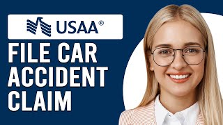 How To File A Car Accident Claim With USAA (How Do I File Car Accident Claim With USAA?)