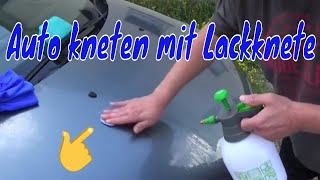 Autolack kneten KFZ Aufbereitung Autolack Pflege