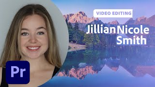 Creating Smooth Transition Videos for TikTok with Jillian Nicole Smith - 2 of 2 | Adobe Creative