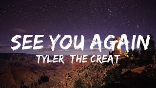 Tyler, The Creator - See You Again (Lyrics) ft. Kali Uchis  | 25mins of Best Vibe Music