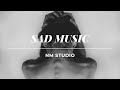 Sad Music for when you feel down | NM Studio