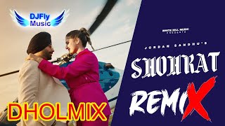 Shohrat Remix Jordan Sandhu Remix Dhol by Dj Fly Music Latest Punjabi Song 2023