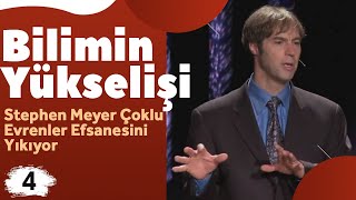 Bilimin Yükselişi 4: Stephen Meyer Çoklu Evrenler Efsanesini Yıkıyor (Türkçe Altyazılı)