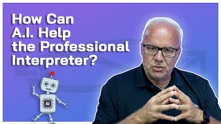 How can AI Help the Professional Interpreter? (w/ Néstor Wagner)