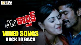 Mr Karthik Video Songs Trailer || Back to Back || Dhanush, Richa Gandopadhyay - Filmyfocus.com