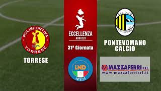 Eccellenza Abruzzo 31° giornata | Torrese - Pontevomano (2-3)
