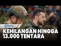 Ukraina Kehilangan 10 000 hingga 13 000 Tentara dalam Perang Lawan Rusia