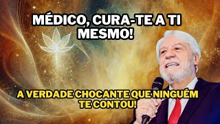 MÉDICO, CURA-TE A TI MESMO! – O SIGNIFICADO PROFUNDO DE LUCAS 4:23 | Pr. Juanribe Pagliarin