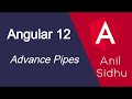 Angular 12 tutorial # 33 Advance Pipes