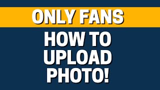 How To Upload Profile Photo In OnlyFans