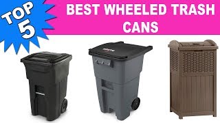 Top 5 Best Wheeled Trash Cans 2020
