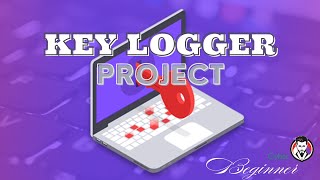 Step-by-Step Keylogger Tutorial: Cybersecurity Basics for Beginners