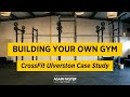 CrossFit Ulverston X Again Faster Gym Equipment Case Study