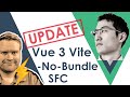 Update: How To Get Started With Vue.js 3 Vite - No Bundle Single File Component Video Tutorial